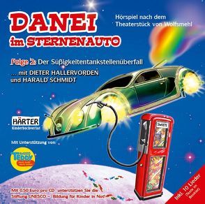 DANEI im Sternenauto von Dieter Hallervorden (Sprecher), Elisabeth Trissenaar (Sprecher), Engelken,  Jacki, Harald Schmidt (Sprecher), Spies,  Ulrik, Wolfsmehl