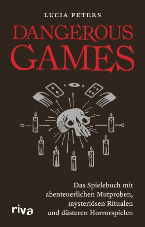 Dangerous Games von Peters,  Lucia