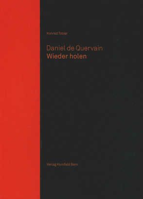 Daniel de Quervain. Wieder holen von Tobler,  Konrad