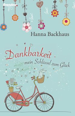 Dankbarkeit von Backhaus,  Hanna