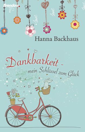 Dankbarkeit von Backhaus,  Hanna