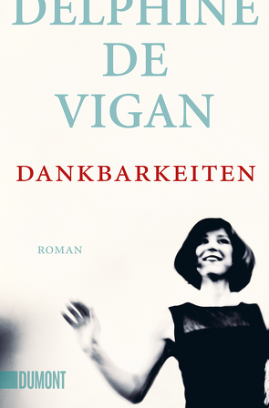 Dankbarkeiten von de Vigan,  Delphine, Heinemann,  Doris