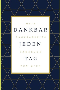 Dankbarkeitstagebuch, Hardcover von collection,  notebook