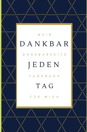 Dankbarkeitstagebuch, Hardcover von collection,  notebook