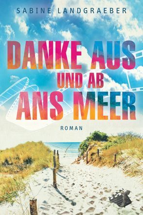 Danke aus und ab ans Meer von Landgraeber,  Sabine