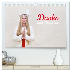 Danke, dass Du da bist (hochwertiger Premium Wandkalender 2024 DIN A2 quer), Kunstdruck in Hochglanz von Scherf,  Dietmar