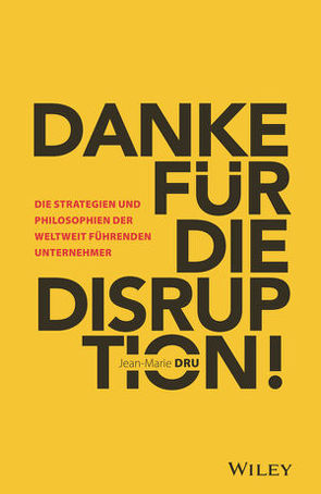 Danke für die Disruption! von Bischoff,  Ursula, Dru,  Jean-Marie