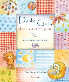 Danke Gott, dass es mich gibt von Grudina,  Paola Bertolini, Hofmann,  Janina, Wright,  Sally Ann