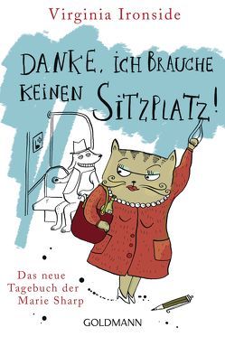 Danke, ich brauche keinen Sitzplatz! von Ironside,  Virginia, Schmidt,  Sibylle