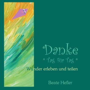 Danke * Tag für Tag * von Hefler,  Beate