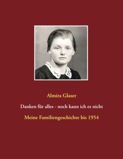 Danken für alles – noch kann ich es nicht von Glaser,  Almira