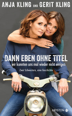 Dann eben ohne Titel… Wir konnten uns mal wieder nicht einigen von Käfferlein,  Peter, Kling,  Anja, Kling,  Gerit, Köhne,  Olaf