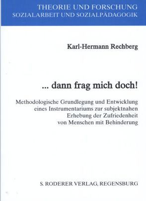 … dann frag mich doch! von Rechberg,  Karl H