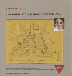 „Dann habe ich keinen Hunger mehr gespürt…“ von Meß,  Kathrin