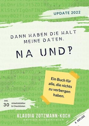 Dann haben die halt meine Daten. Na und?! von Zotzmann-Koch,  Klaudia