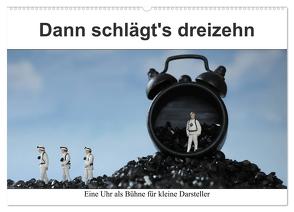 Dann schlägt’s dreizehn (Wandkalender 2024 DIN A2 quer), CALVENDO Monatskalender von Kanthak,  Michaela