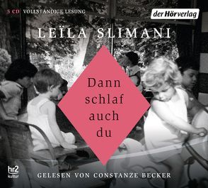 Dann schlaf auch du von Becker,  Constanze, Slimani,  Leïla, Thoma,  Amelie