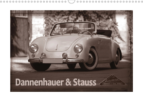 Dannenhauer & Stauss (Wandkalender 2021 DIN A3 quer) von Bau,  Stefan