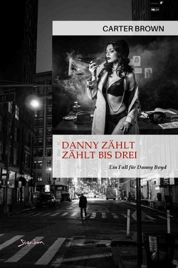 Danny zählt bis drei – Ein Fall für Danny Boyd von Brown,  Carter