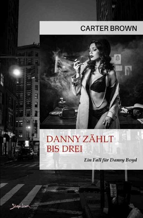 Danny zählt bis drei – Ein Fall für Danny Boyd von Brown,  Carter