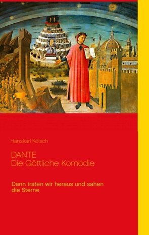 Dante – Die Göttliche Komödie – Divina Commedia von Kölsch,  Hanskarl