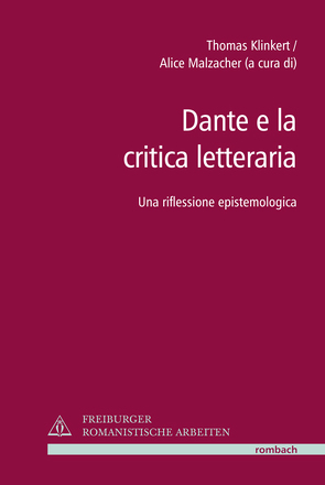 Dante e la critica letteraria von Klinkert,  Thomas, Malzacher,  Alice