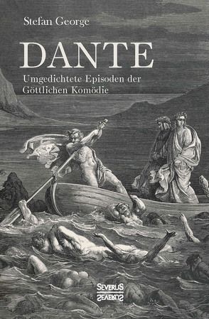 Dante. Umgedichtete Episoden der Göttlichen Komödie von George,  Stefan