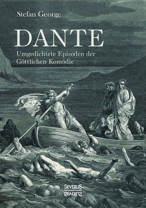 Dante. Umgedichtete Episoden der Göttlichen Komödie von George,  Stefan