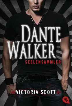 Dante Walker – Seelensammler von Link,  Michaela, Scott,  Victoria