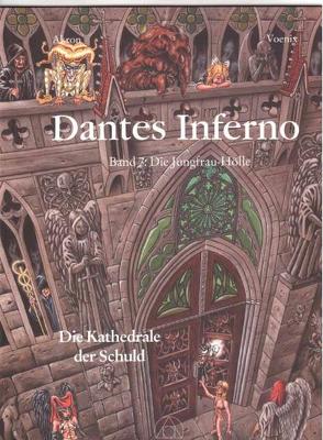 Dantes Inferno. Der Astroführer durch die Unterwelt. Frey nach Dantes „Göttlicher Komödie“ von Akron, Frey,  C F, Orban,  Peter, Voenix