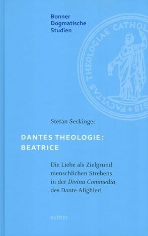 Dantes Theologie: Beatrice von Seckinger,  Stefan