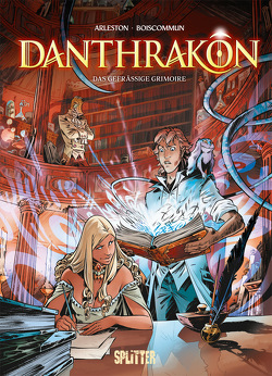 Danthrakon. Band 1 von Arleston,  Christophe, Boiscommun,  Olivier