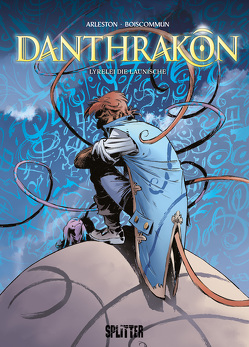 Danthrakon. Band 2 von Arleston,  Christophe, Boiscommun,  Olivier