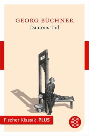 Dantons Tod von Büchner,  Georg