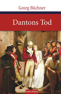 Dantons Tod von Büchner,  Georg