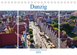 Danzig – Eine historische Schönheit (Tischkalender 2023 DIN A5 quer) von Michalzik,  Paul