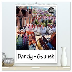 Danzig – Gdansk (hochwertiger Premium Wandkalender 2024 DIN A2 hoch), Kunstdruck in Hochglanz von Michalzik,  Paul