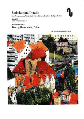 Danzig – Hansestadt, Polen von Festner,  Sibylle, Schiffkler,  Uwe