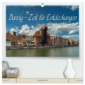 Danzig – Zeit für Entdeckungen (hochwertiger Premium Wandkalender 2024 DIN A2 quer), Kunstdruck in Hochglanz von Kirsch,  Gunter