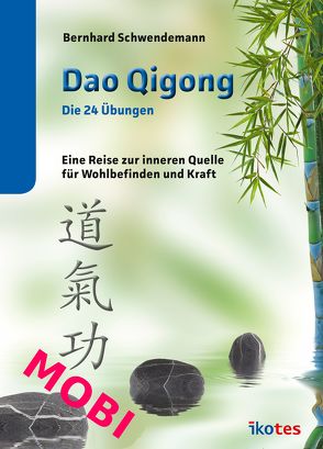 Dao Qigong von Schwendemann,  Bernhard