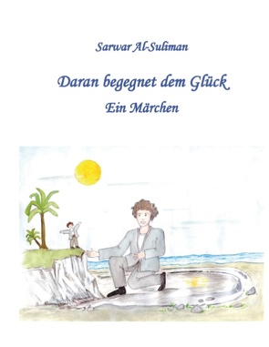 Daran begegnet dem Glück von Al-Suliman,  Sarwar