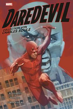 Daredevil Collection von Charles Soule von Frisch,  Marc-Oliver, Garney,  Ron, Henderson,  Milke, Hidalgo,  Carolln, Kronsbein,  Bernd, Noto,  Phil, Soule,  Charles, Strittmatter,  Michael, Sudzuka,  Goran, Syska,  Robert, u.a.