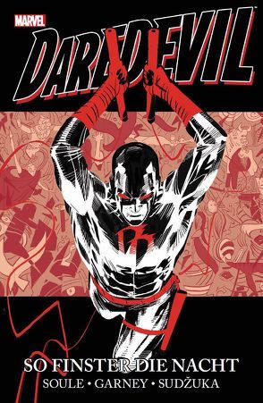 Daredevil: So finster die Nacht von Garney,  Ron, Hidalgo,  Carolin, Soule,  Charles D., Sudzuka,  Goran