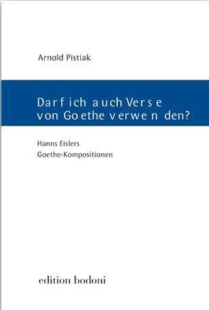 Darf ich auch Verse von Goethe verwenden? von Johne,  Marc, Pistiak,  Arnold