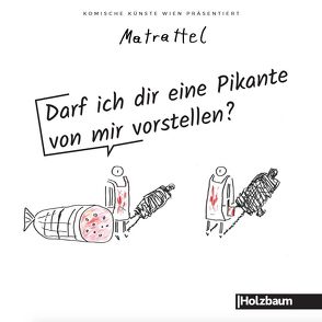 Darf ich dir eine Pikante von mir vorstellen? von Matrattel