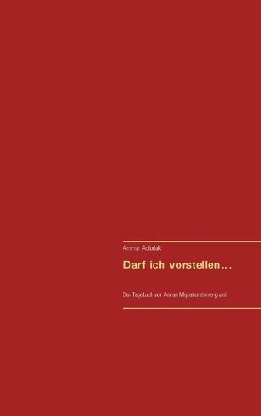 Darf ich vorstellen … von Aldudak,  Ammar