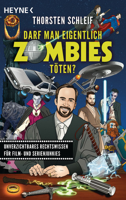 Darf man eigentlich Zombies töten? von Schleif,  Thorsten