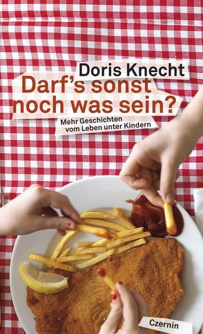 Darfs sonst noch was sein? von Knecht,  Doris