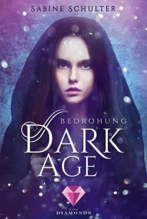 Dark Age 1: Bedrohung von Schulter,  Sabine