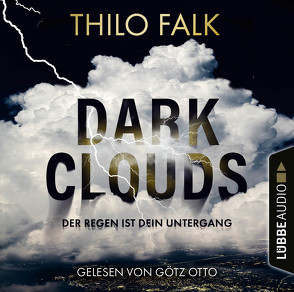 Dark Clouds von Falk,  Thilo, Otto,  Götz